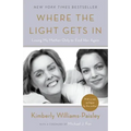 Where the Light Gets in: Losing My Mother Only to Find Her Again