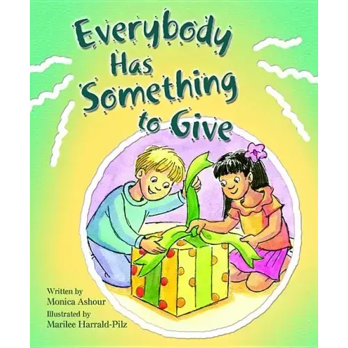 Everybody Has Someth to Give