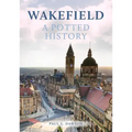 Wakefield: A Potted History
