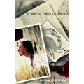 A Simple Twist of Fate