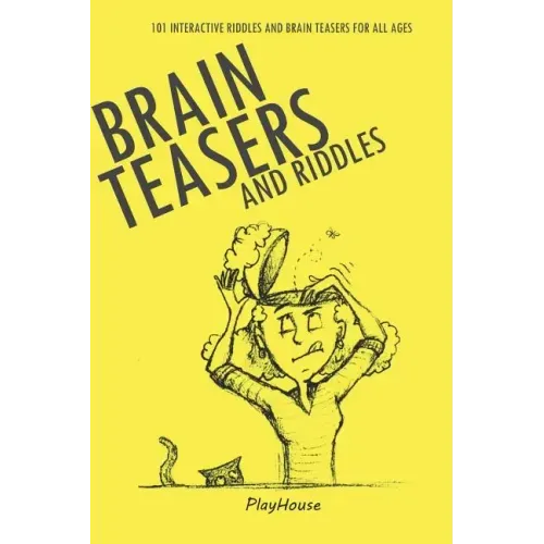 Riddles and Brain Teasers: 101 Interactive Riddles and Brain Teasers for All Ages