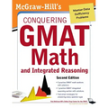 McGraw-Hills Conquering the GMAT Math and Integrated Reasoning, 2nd Edition