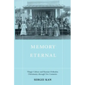 Memory Eternal: Tlingit Culture and Russian Orthodox Christianity through Two Centuries