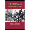 The Workman: His False Friends and His True Friends