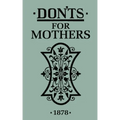Don'ts for Mothers