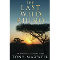 The Last Wild Rhino