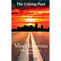 Miscellaneous: From A Beginner's Journey