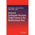 Historical Earthquake-Resistant Timber Frames in the Mediterranean Area