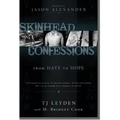 Skinhead Confessions: From Hate to Hope