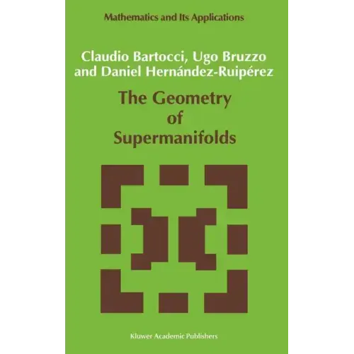 The Geometry of Supermanifolds