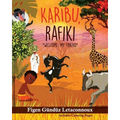 Karibu Rafiki: Welcome, My Friend