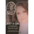Just a Girl: Our Challenge to Heal Childhood Trauma