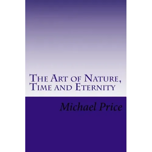 The Art of Nature, Time and Eternity