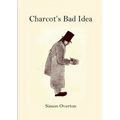 Charcot's Bad Idea