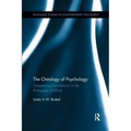 The Ontology of Psychology: Questioning Foundations in the Philosophy of Mind