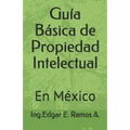Guía Básica de Propiedad Intelectual