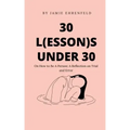 30 L(essons) Under 30