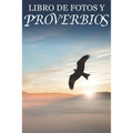 Libro de Fotos y Proverbios: For Seniors with Dementia (Spanish Edition; Extra-Large Print)