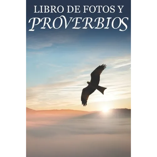 Libro de Fotos y Proverbios: For Seniors with Dementia (Spanish Edition; Extra-Large Print)