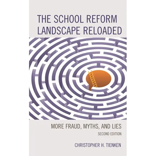 The School Reform Landscape Reloaded: More Fraud, Myths, and Lies