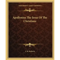 Apollonius the Jesus of the Christians
