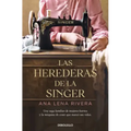 Las Herederas de la Singer / The Singer Heirs