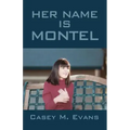 Her Name Is Montel