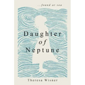 Daughter of Neptune: ...found at sea