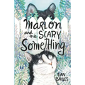 Marlon and the Scary Something