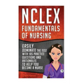 NCLEX: Fundamentals of Nursing