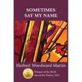 Sometimes Say My Name