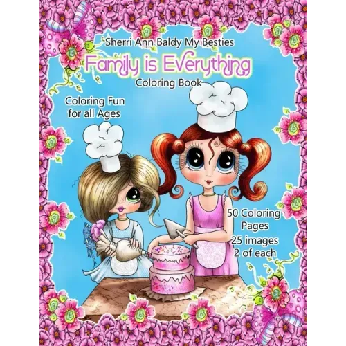 Sherri Ann Baldy My Besties Family is Everything Coloring Book