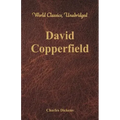 David Copperfield (World Classics, Unabridged)