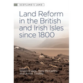 Land Reform in the British and Irish Isles Since 1800