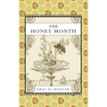 The Honey Month
