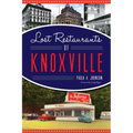 Lost Restaurants of Knoxville