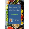 Lean and Fit: A Doctor's Journey to Healthy Nutrition and Greater Wellness