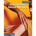 Pros and Cons: Vaccine Mandates