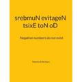 tsixE toN oD srebmuN evitageN: Negative numbers do not exist