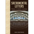 Sacramental Letters: Themes in Catholic Literature