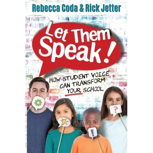 Let Them Speak: How Student Voice Can Transform Your School