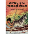 Wolf Dog of the Woodland Indians
