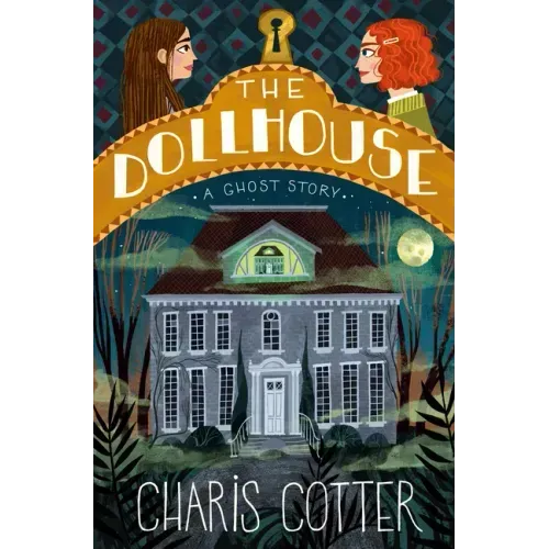 The Dollhouse: A Ghost Story