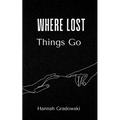 Where Lost Things Go
