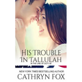 His Trouble in Tallulah