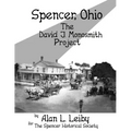 Spencer, Ohio -The David J. Monosmith Project
