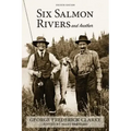 Six Salmon Rivers and Another