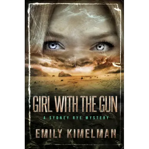 Girl With The Gun: Sydney Rye Mysteries #8