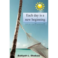 Each day is a new beginning: Learn to support yourself