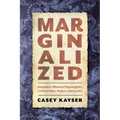 Marginalized: Southern Women Playwrights Confront Race, Region, and Gender
